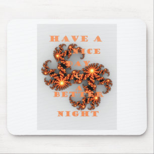 Celestial Galactic: Have a Nice Day & Better Night Mouse Mat