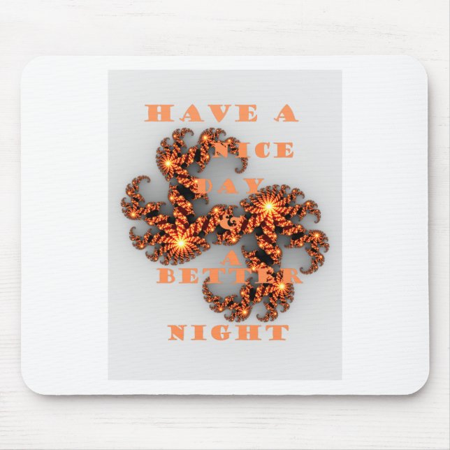 Celestial Galactic: Have a Nice Day & Better Night Mouse Mat (Front)