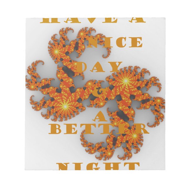 Celestial Galactic Have a Nice Day & Better Night Notepad (Front)