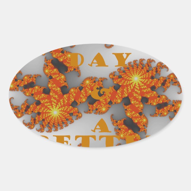 Celestial Galactic Have a Nice Day & Better Night Oval Sticker (Front)