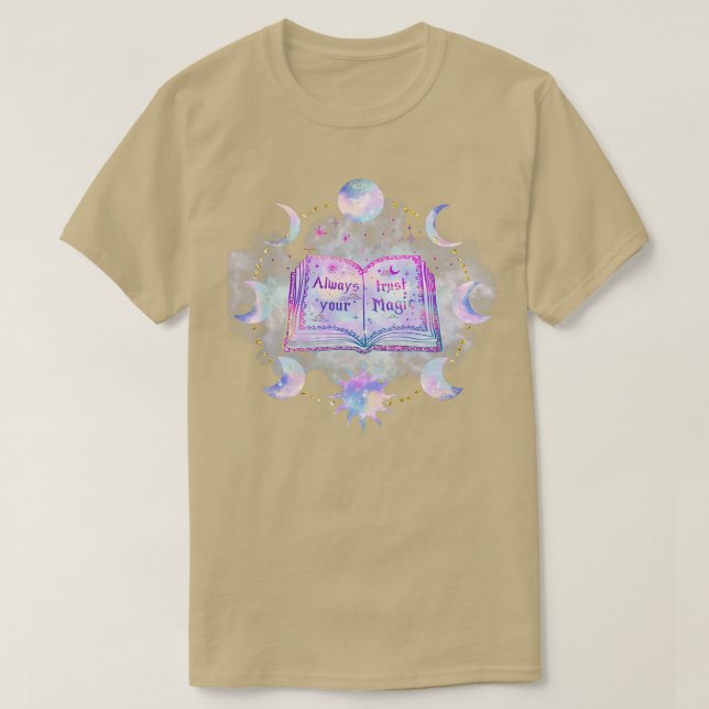 celestial sticker always trust your magic T-Shirt (Design Front)