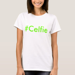 Celfie T-Shirt
