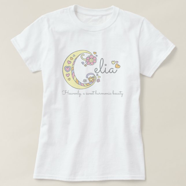 Celia girls name decorative custom meaning T-Shirt (Design Front)