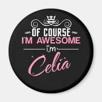 Celia Of Course I'm Awesome I'm Celia