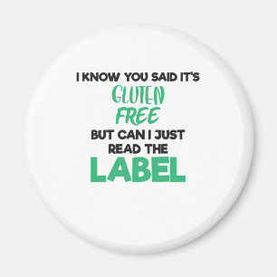 Celiac Disease Gluten Free Read The Label Gluten I Magnet