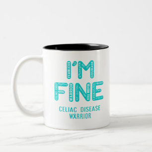 Celiac Disease Warrior - I AM FINE Two-Tone Coffee Mug