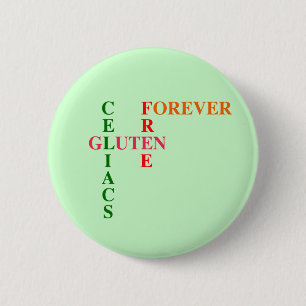 Celiacs Gluten Free Forever 6 Cm Round Badge