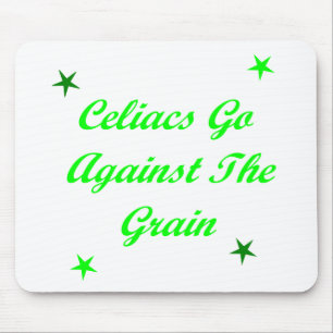 Celiacs Go Against The Grain Mouse Mat