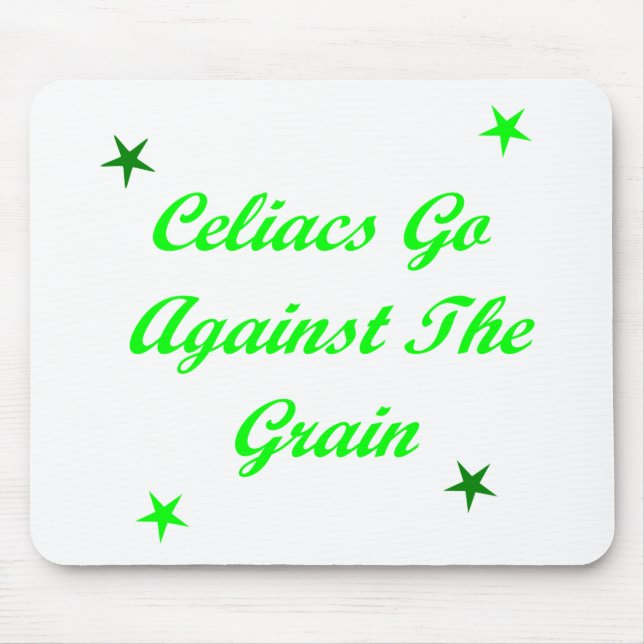 Celiacs Go Against The Grain Mouse Mat (Front)