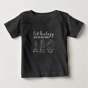 cell biology funny science  - nerdy   geeks baby T-Shirt