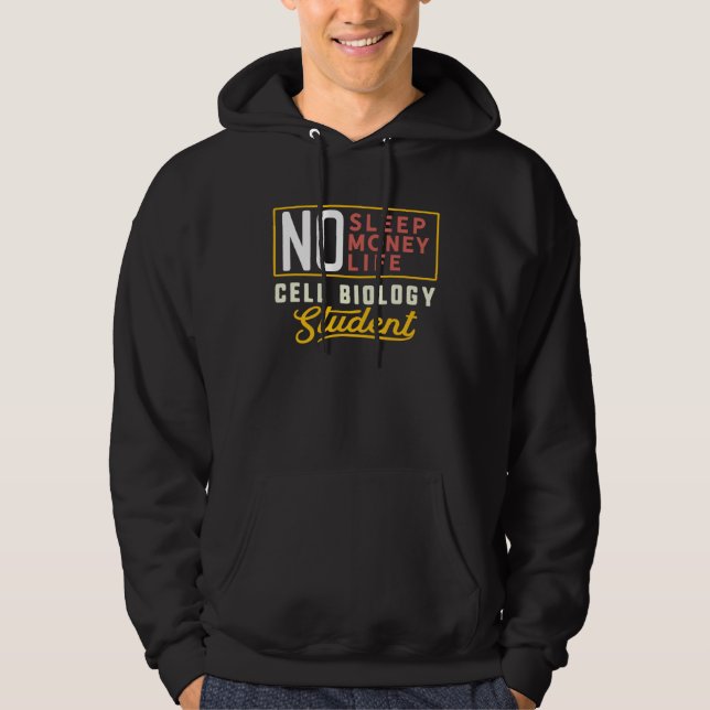 Cell Biology Major Studen Graduation Hoodie (Front)