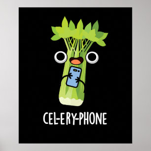 Cell-ery Phone Funny Celery Veggie Pun  Poster