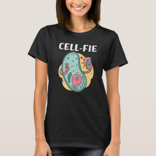 Cell fie Biology Cell Phone Witty Sarcasm Meme Hum T-Shirt