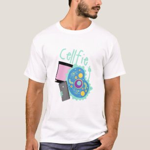 Cell Fie I Science I Biology Teacher T-Shirt