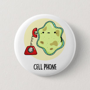 Cell Phone Funny Biology Science Pun  6 Cm Round Badge