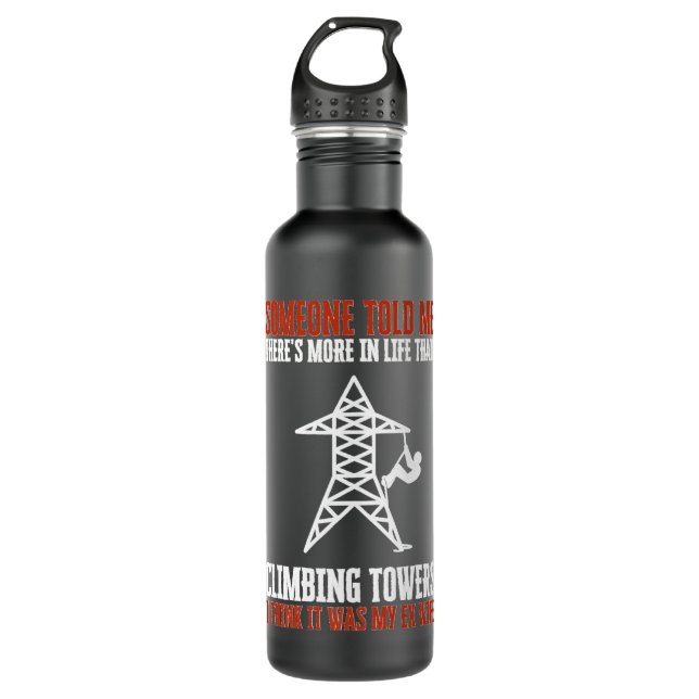Cell Tower Engineer Technicians And Tower Climber  710 Ml Water Bottle (Front)
