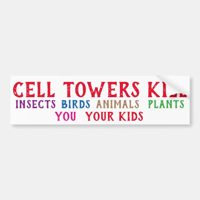 Cell towers kill bumper sticker (Front)
