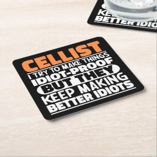 Cellist I Try To Make Things Funny Sayings Cellist Square Paper Coaster