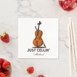 Cellist Just Cellin Fiddle Instrumentalist Custom Napkin<br><div class="desc">For a cellist this cute Just Cellin gift will be the perfect napkin and bound to make them smile. Add a name by clicking the “Personalise” button</div>