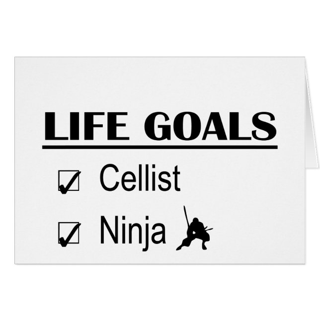 Cellist Ninja Life Goals (Front Horizontal)