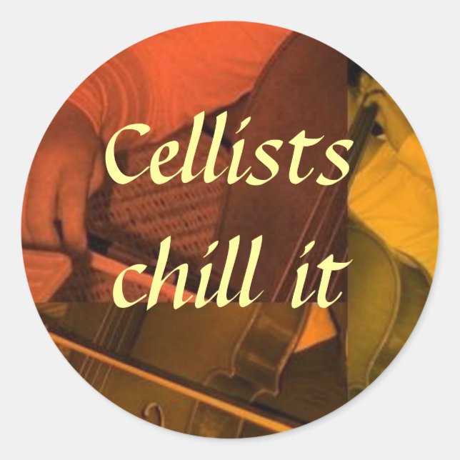 cello1 orange, Cellists chill it -... - Customised Classic Round Sticker (Front)
