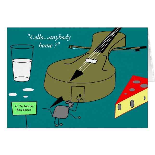"Cello...anybody home ?" (Front Horizontal)