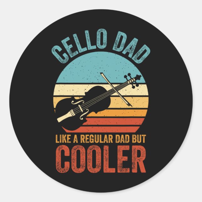 Cello Dad Like A Regular Dad Funny Cello Lover Fat Classic Round Sticker (Front)