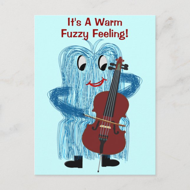Cello - Get a Warm Fuzzy Feeling Postcard (Front)