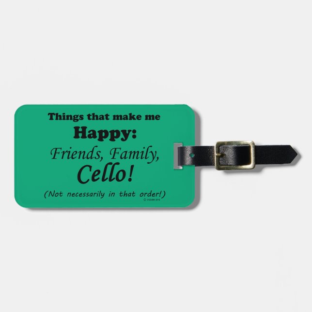 Cello Makes Me Happy Luggage Tag (Front Horizontal)