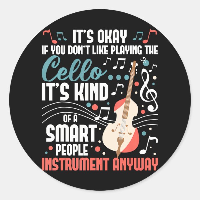 Cello Smart People Instrument Cellist Orchestra Classic Round Sticker (Front)