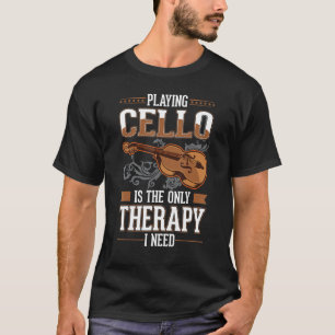 Cello Therapy Cello Player Cellist 3 T-Shirt
