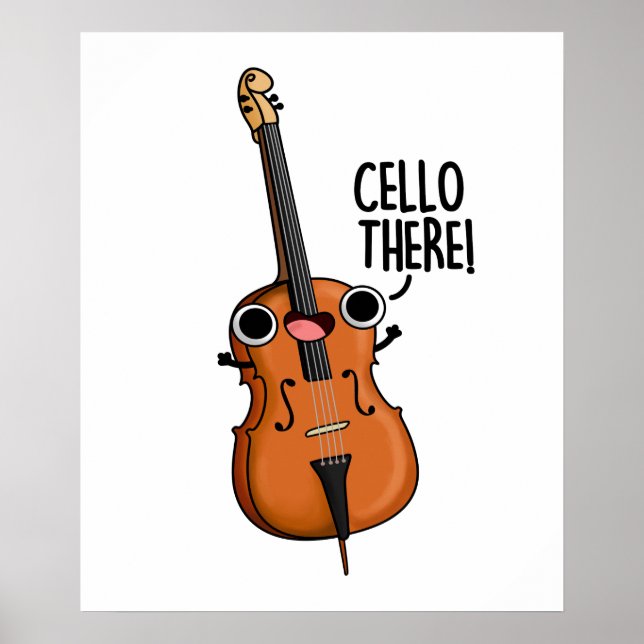 Cello There Cute Music Pun Poster (Front)