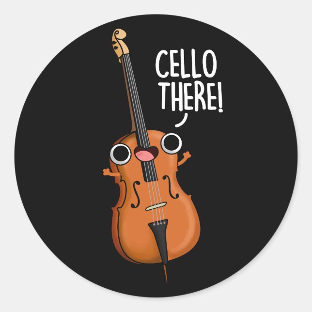 Cello There Funny Music Pun Dark BG Classic Round Sticker (Front)