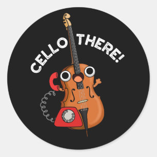 Cello There Funny Telephone Pun Dark BG Classic Round Sticker