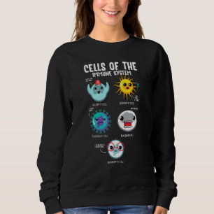Cells Of The Immune System Biology Science Cute De Sweatshirt
