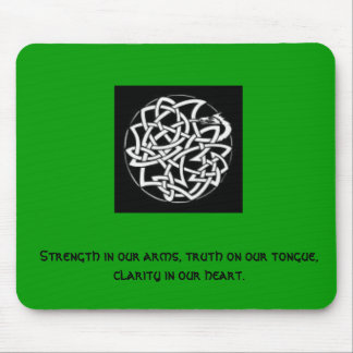 Celticknot.dragon, Strength in our arms, truth ... Mouse Mat