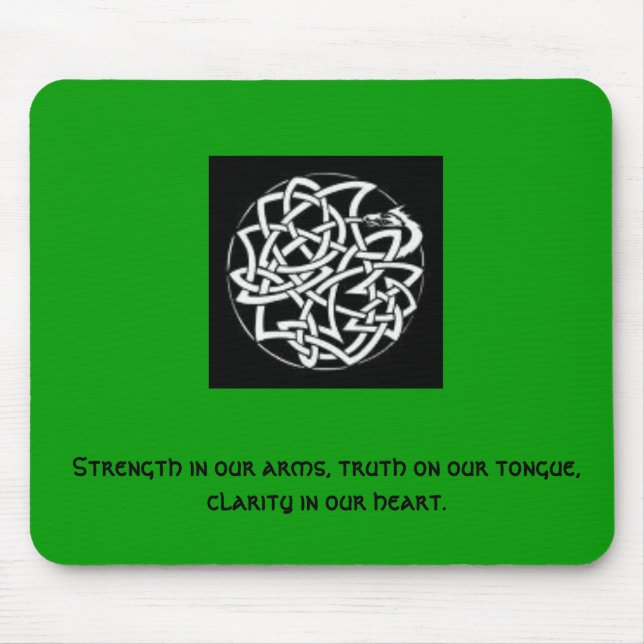 Celticknot.dragon, Strength in our arms, truth ... Mouse Mat (Front)
