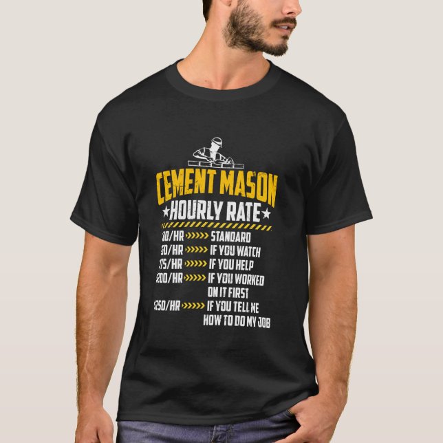 Cement Mason Hourly Rate Funny Concrete Finisher L T-Shirt (Front)