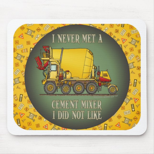 Cement Mixer Truck Operator Quote Mouse Pad (Front)