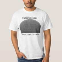 Cemetery Tee - Livelier Than You Think