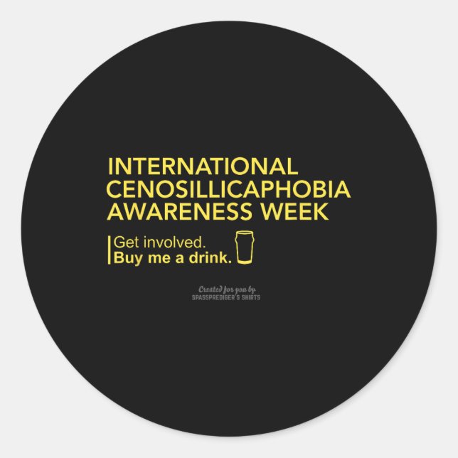 Cenosillicaphobia Awareness Week Cenosillicaphobia Classic Round Sticker (Front)