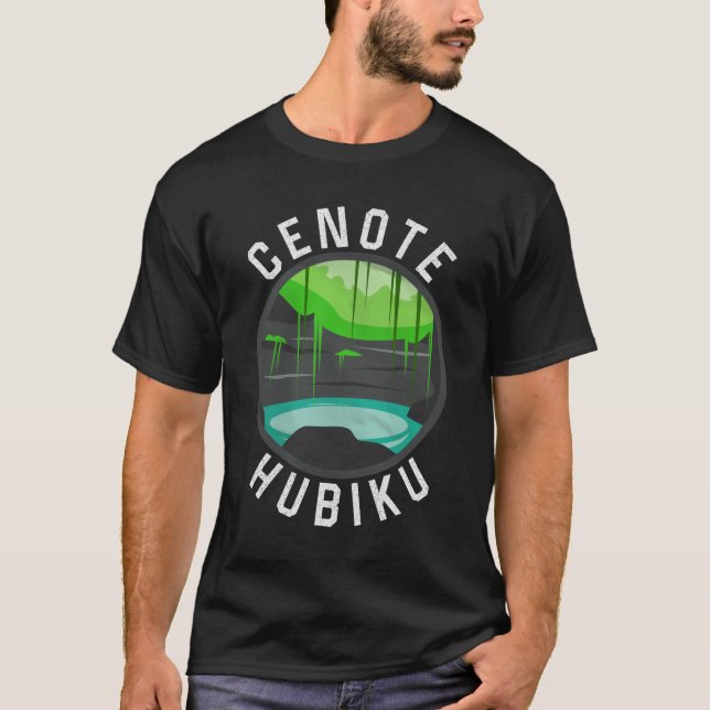 Cenote Hubiku  TShirt Cenotes Shirt Cavern Cave (Front)