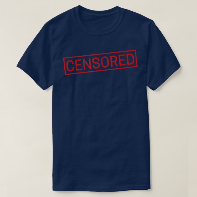Censored - Funny T Shirt  (Design Front)