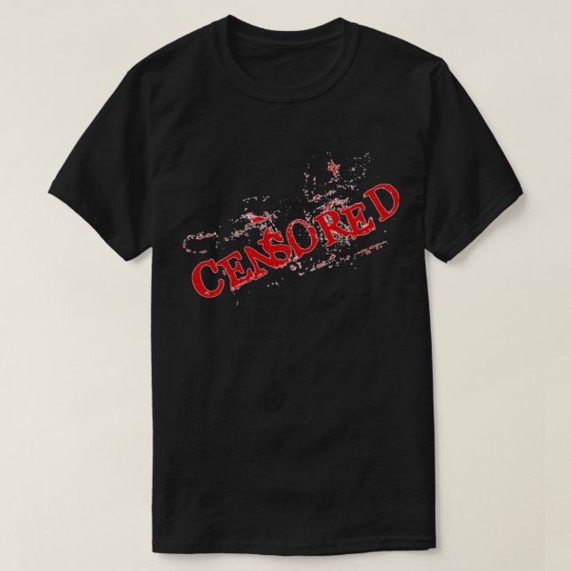 Censored T-Shirt (Design Front)