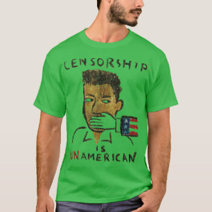 Censorship Is UnAmerican 1990 T-Shirt