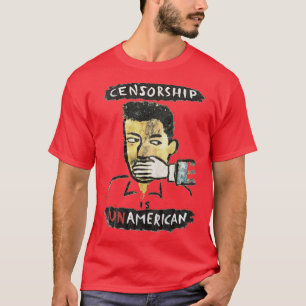 Censorship is Unamerican T-Shirt