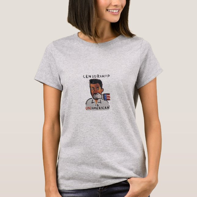 Censorship is unAmerican T-Shirt (Front)