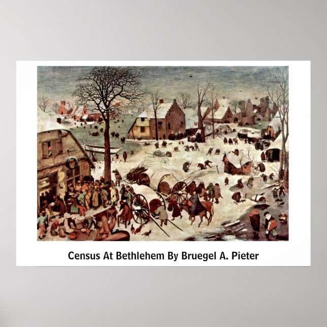 Census At Bethlehem By Bruegel A. Pieter Poster (Front)