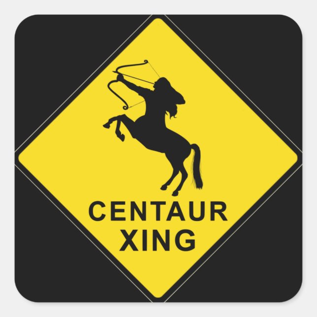 Centaur Crossing - sign Square Sticker (Front)