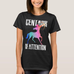 Centaur of Attention Greek Mythology T-Shirt